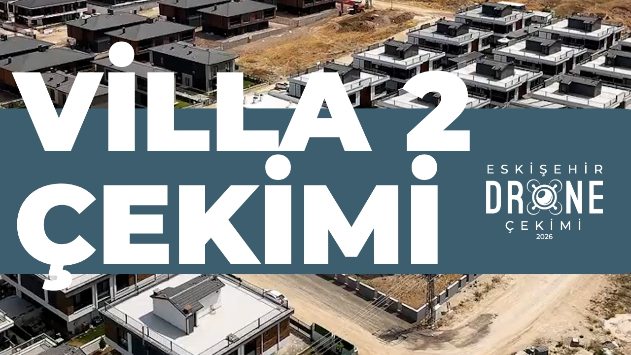 Eskişehir Drone Çekim